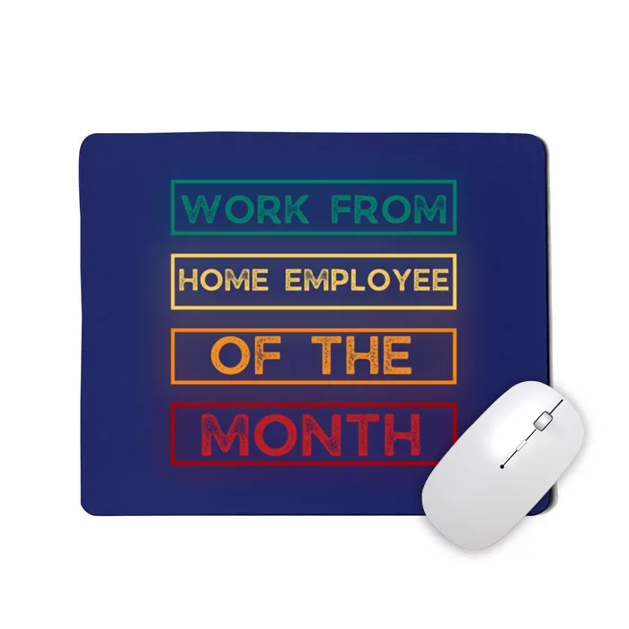 Work From Home Employee Of The Month Retro Mousepad