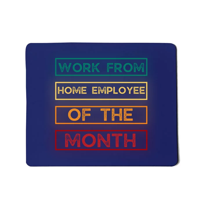 Work From Home Employee Of The Month Retro Mousepad