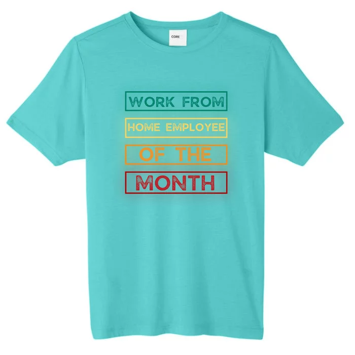 Work From Home Employee Of The Month Retro ChromaSoft Performance T-Shirt