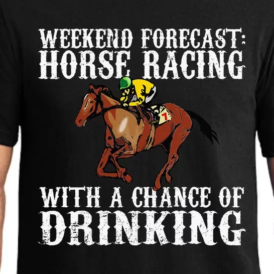 Weekend Forecast Horse Racing Chance Of Drinking Derby Gift Pajama Set