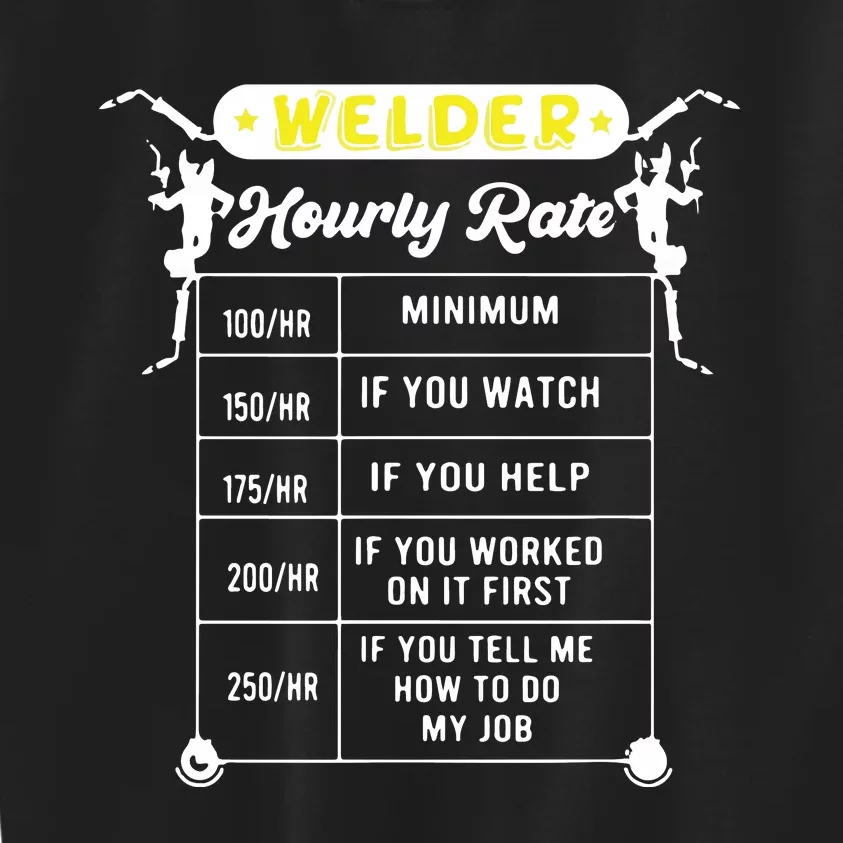 Welder Funny Hourly Rate Gift For Welder Kids Sweatshirt