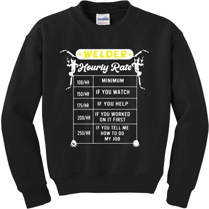 Welder Funny Hourly Rate Gift For Welder Kids Sweatshirt