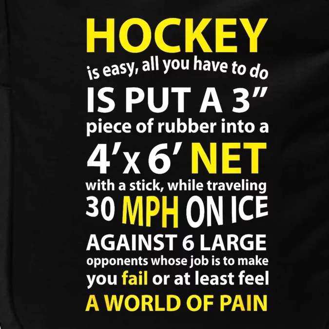 Women Funny Hockey Quote Hockey Is Easy Gift For Fans Impact Tech Backpack