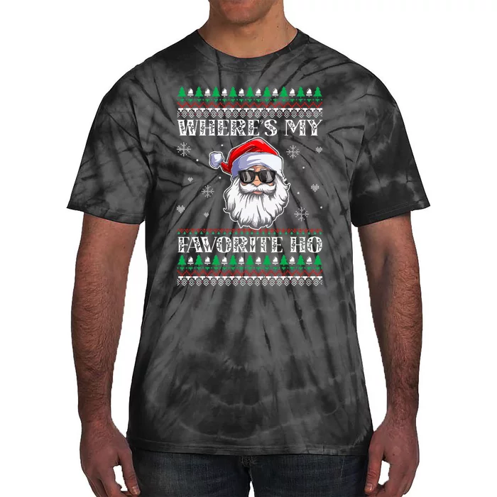 Where's-My Favorite Ho Christmas Season Tie-Dye T-Shirt