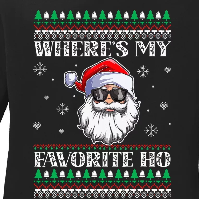 Where's-My Favorite Ho Christmas Season Ladies Long Sleeve Shirt