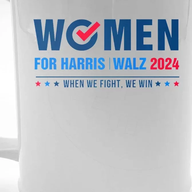 Women For Harris Walz 2024 When We Fight We Win Premium Front & Back Beer Stein