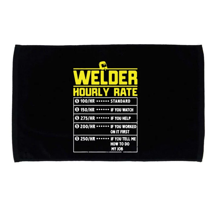 Welder Funny Hourly Rate Gift For Welder Microfiber Hand Towel