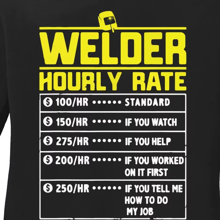 Welder Funny Hourly Rate Gift For Welder Ladies Long Sleeve Shirt