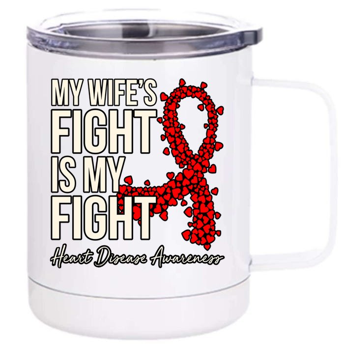 Wife's Fight Heart Disease Awareness Survivor Graphic Gift Front & Back 12oz Stainless Steel Tumbler Cup