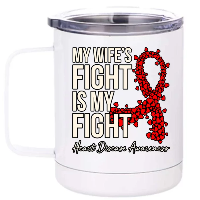 Wife's Fight Heart Disease Awareness Survivor Graphic Gift Front & Back 12oz Stainless Steel Tumbler Cup