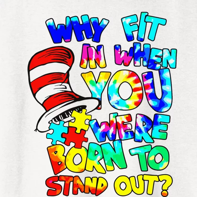 Why Fit In When You Were Born To Stand Out Autism Awareness Women's Crop Top Tee