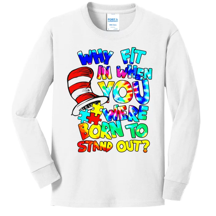 Why Fit In When You Were Born To Stand Out Autism Awareness Kids Long Sleeve Shirt