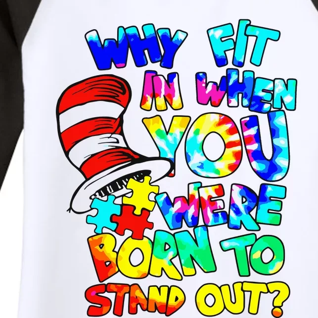 Why Fit In When You Were Born To Stand Out Autism Awareness Women's Tri-Blend 3/4-Sleeve Raglan Shirt