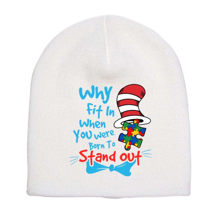 Why Fit In When You Was Born Autism Awareness Doctor Teacher Hat Cat Book Short Acrylic Beanie