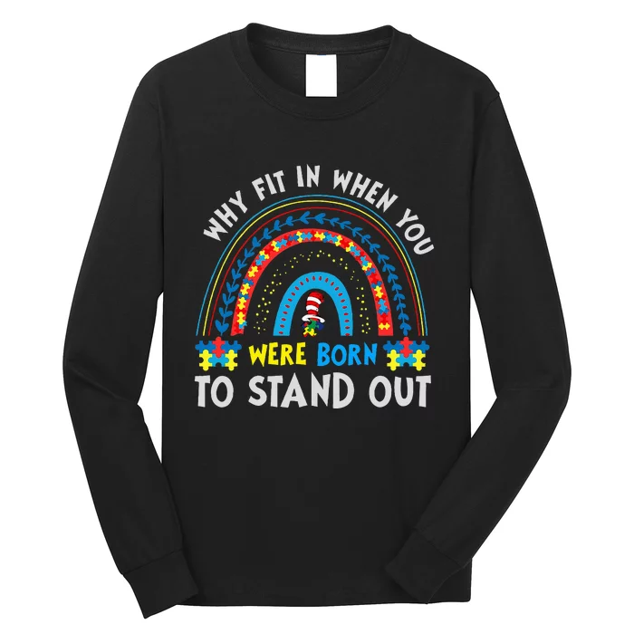 Why Fit In When You Were Born To Stand Out Autism Awareness Long Sleeve Shirt