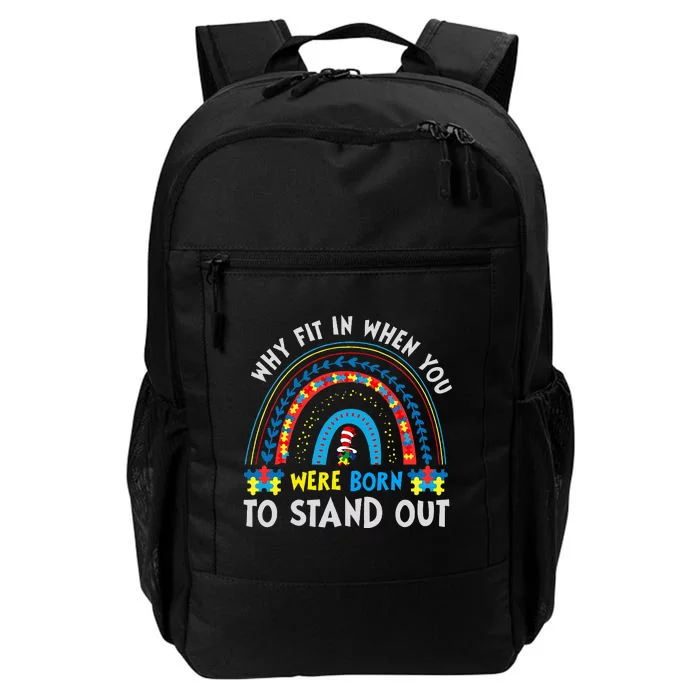 Why Fit In When You Were Born To Stand Out Autism Awareness Daily Commute Backpack