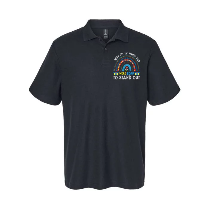 Why Fit In When You Were Born To Stand Out Autism Awareness Softstyle Adult Sport Polo