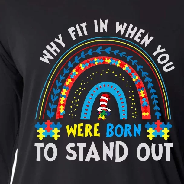 Why Fit In When You Were Born To Stand Out Autism Awareness Cooling Performance Long Sleeve Crew