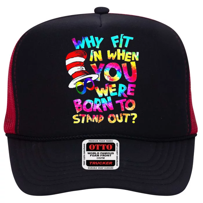 Why Fit In When You Were Born To Stand Out Autism Awareness High Crown Mesh Trucker Hat