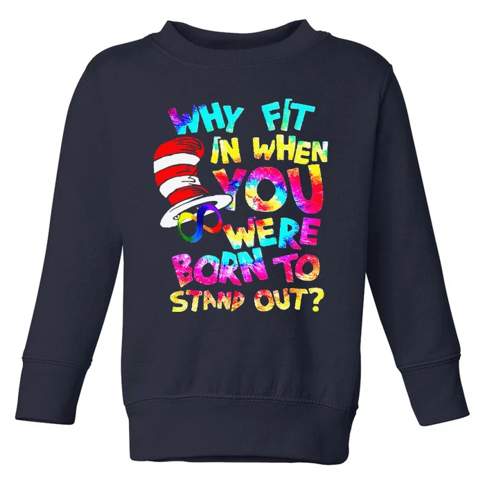 Why Fit In When You Were Born To Stand Out Autism Awareness Toddler Sweatshirt