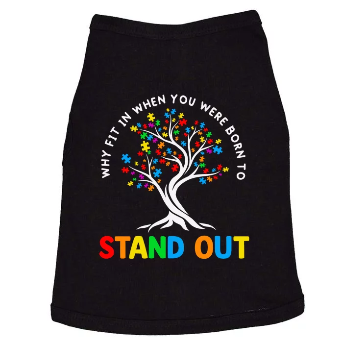 Why Fit In When You Were Boring To Stand Out Autism Awareness Day Doggie Tank