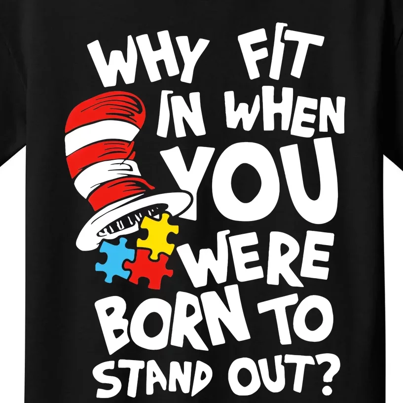 Why Fit In When You Were Born To Stand Out Kids T-Shirt