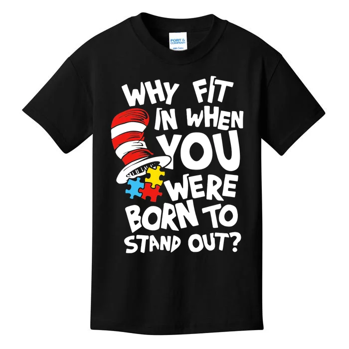 Why Fit In When You Were Born To Stand Out Kids T-Shirt