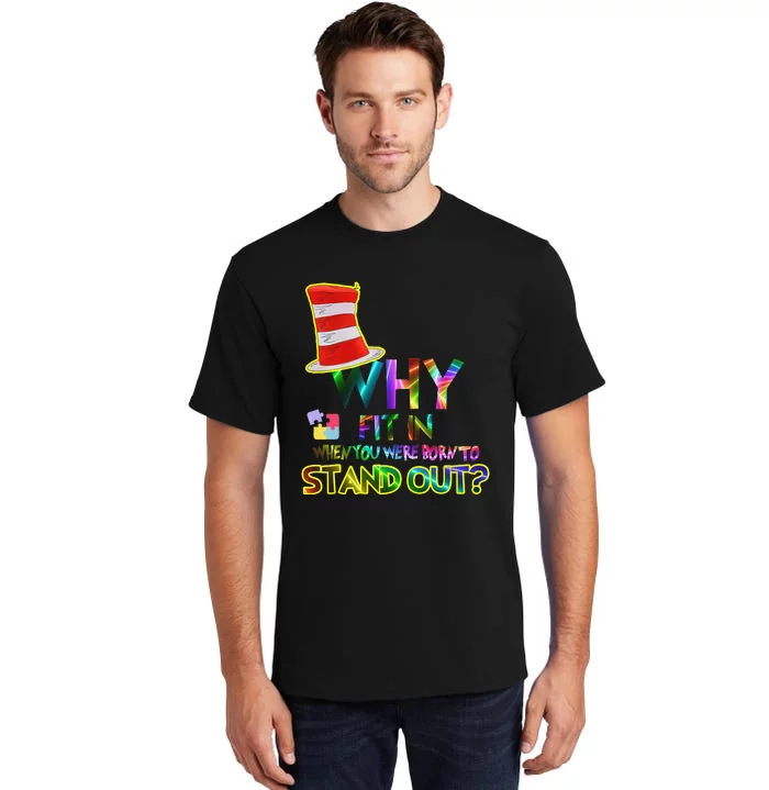 Why Fit In When You Were Born To Stand Out Reading Tall T-Shirt