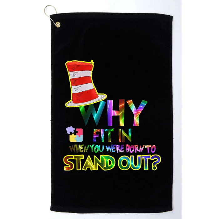 Why Fit In When You Were Born To Stand Out Reading Platinum Collection Golf Towel