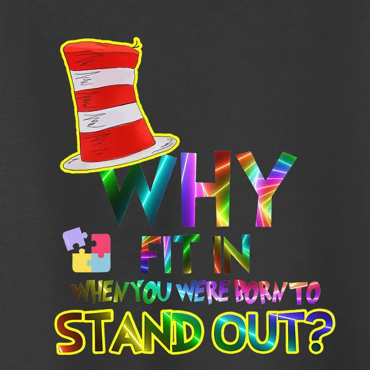 Why Fit In When You Were Born To Stand Out Reading Toddler T-Shirt