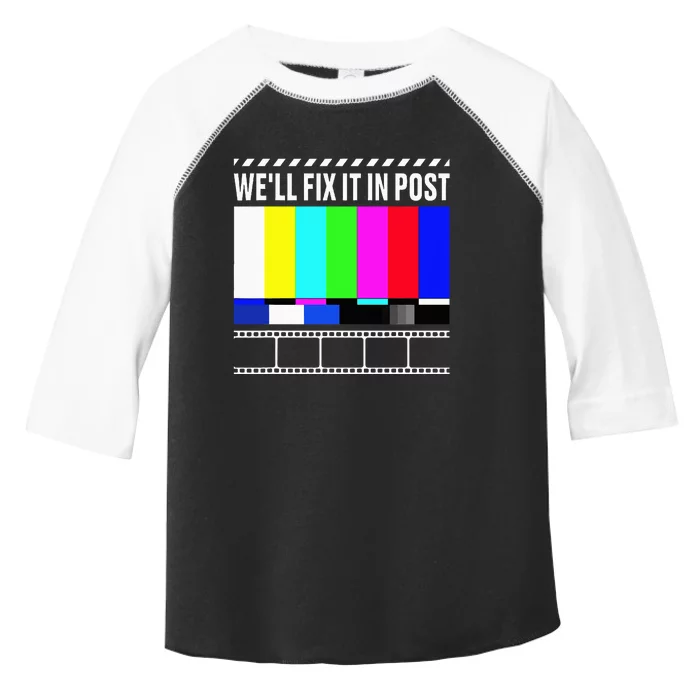 WeLl Fix It In Post Filmmaker Movie Director Filmmaking Toddler Fine Jersey T-Shirt