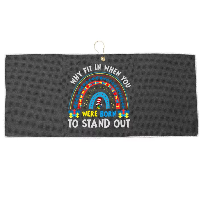 Why Fit In When You Were Born To Stand Out Autism Awareness Large Microfiber Waffle Golf Towel