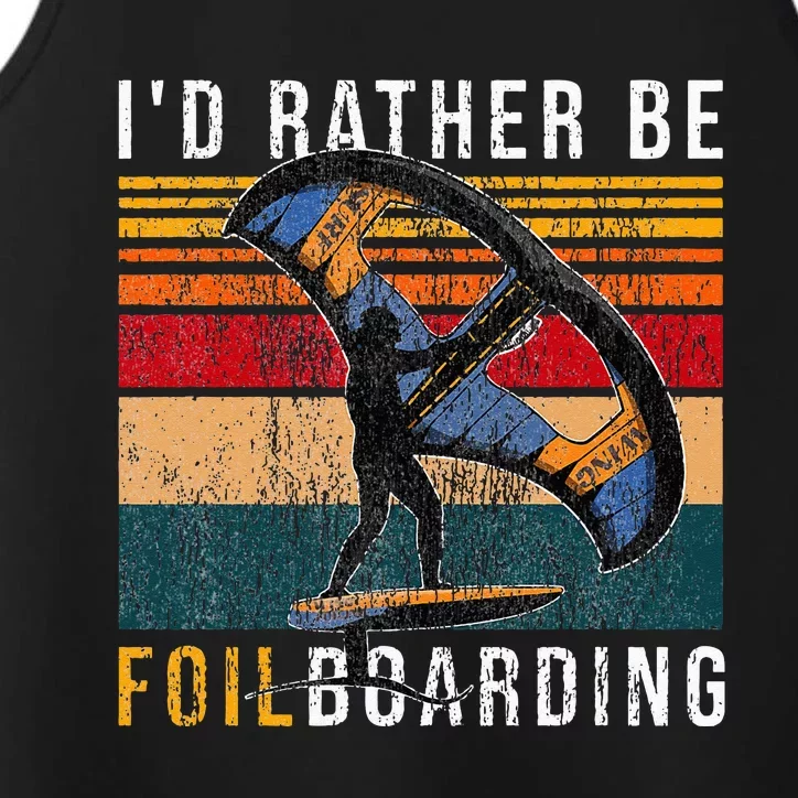 Wing Foiling I I'd Rather Be Foilboarding Performance Tank