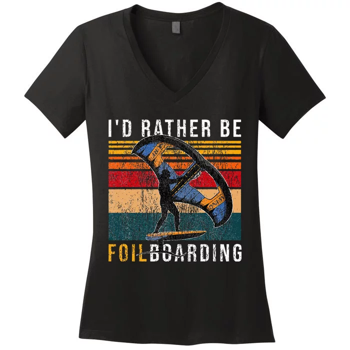 Wing Foiling I I'd Rather Be Foilboarding Women's V-Neck T-Shirt