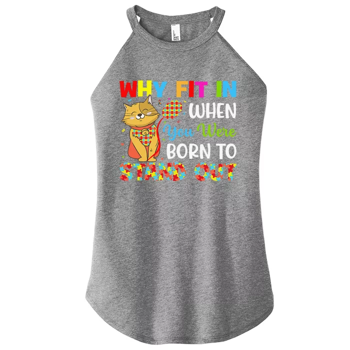 Why Fit In When You Were Born To Stand Out Autism Awareness Gift Women’s Perfect Tri Rocker Tank