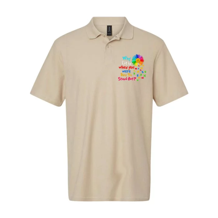 Why Fit In When You Were Born To Stand Out Autism Awareness Softstyle Adult Sport Polo