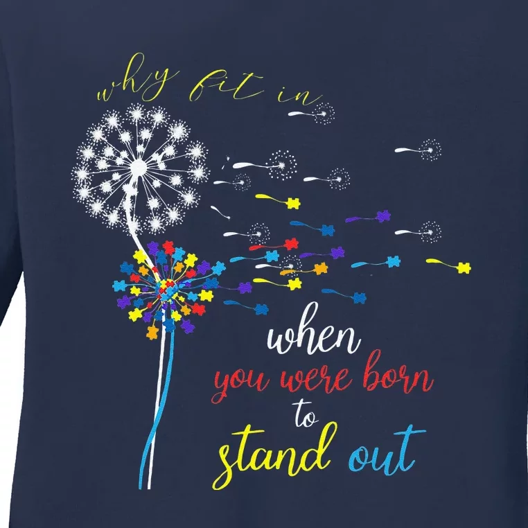 Why Fit In When You Were Born To Stand Out Autism Ladies Long Sleeve Shirt