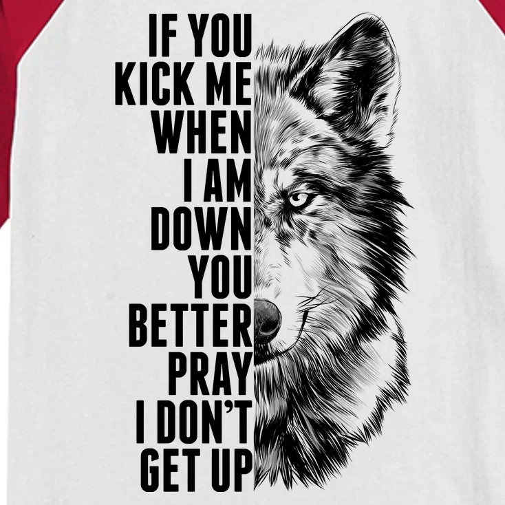 Wolf Face If You Kick Me When I Am Down You Better Pray I Don't Get Up Kids Colorblock Raglan Jersey