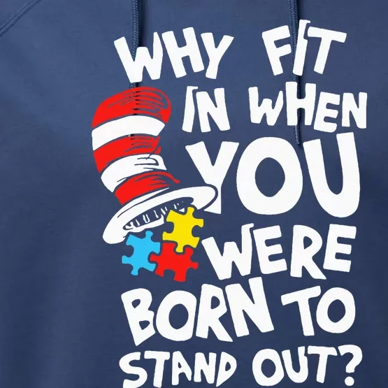 Why Fit In When You Were Born To Stand Out Performance Fleece Hoodie