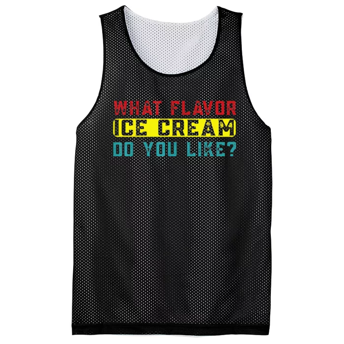 What Flavor Ice Cream Do You Like Funny Saying Mesh Reversible Basketball Jersey Tank