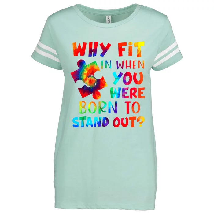 Why Fit In When You Were Born To Stand Out Autism Awareness Enza Ladies Jersey Football T-Shirt