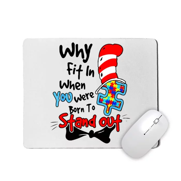 Why Fit In Autism Awareness Doctor Teacher Cat In Hat Book Mousepad