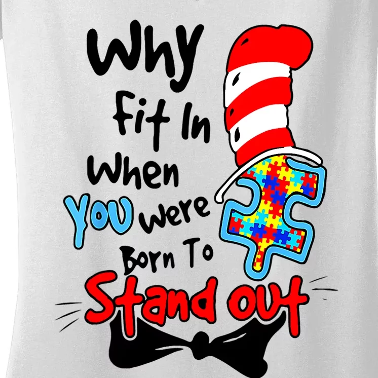 Why Fit In Autism Awareness Doctor Teacher Cat In Hat Book Women's V-Neck T-Shirt