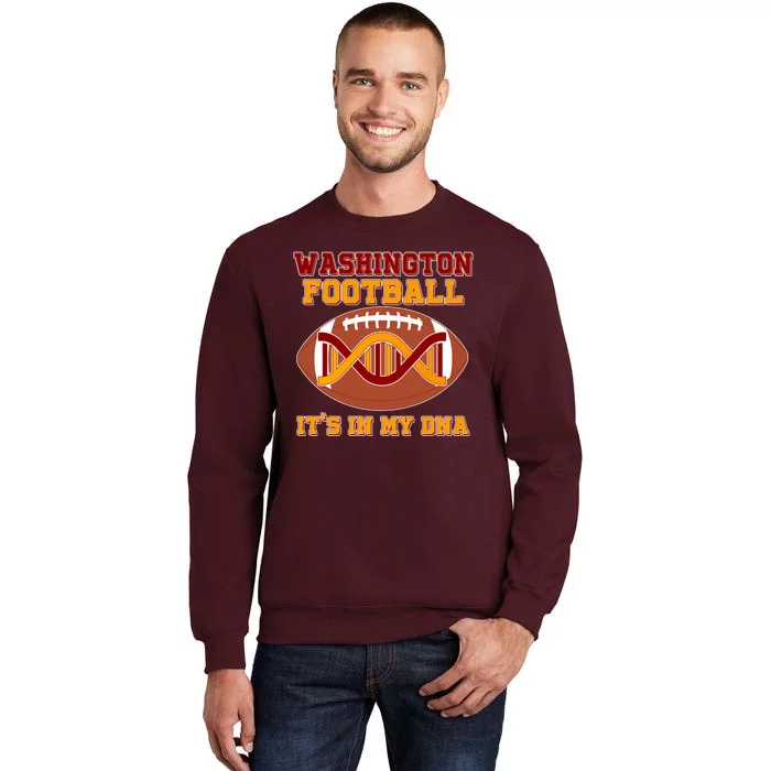 Washington Football It's In My DNA Tall Sweatshirt