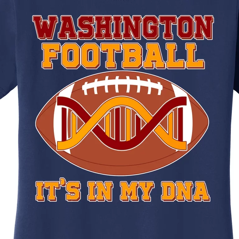 Washington Football It's In My DNA Women's T-Shirt