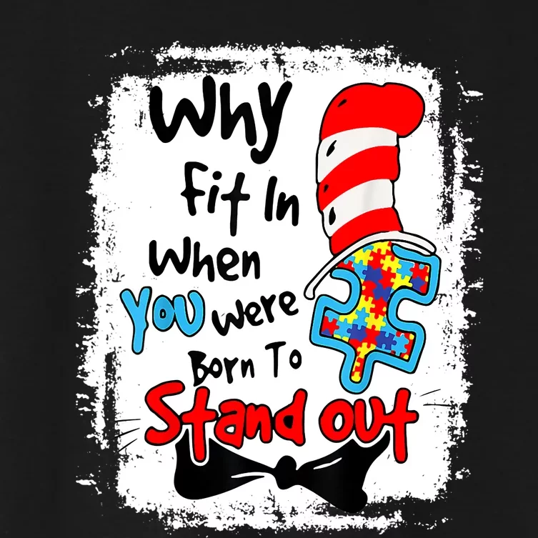 Why Fit In Autism Awareness Doctor Teacher Cat In Hat Book Design Women's Crop Top Tee