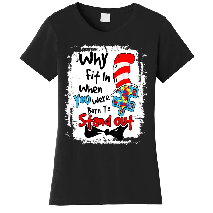 Why Fit In Autism Awareness Doctor Teacher Cat In Hat Book Design Women's T-Shirt