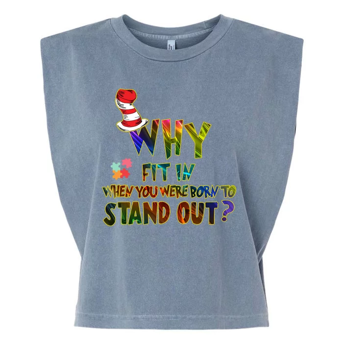 Why Fit In When You Were Born To Stand Out Autism Awareness Garment-Dyed Women's Muscle Tee