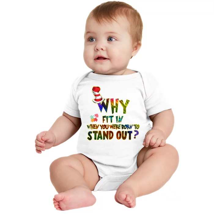 Why Fit In When You Were Born To Stand Out Autism Awareness Baby Bodysuit