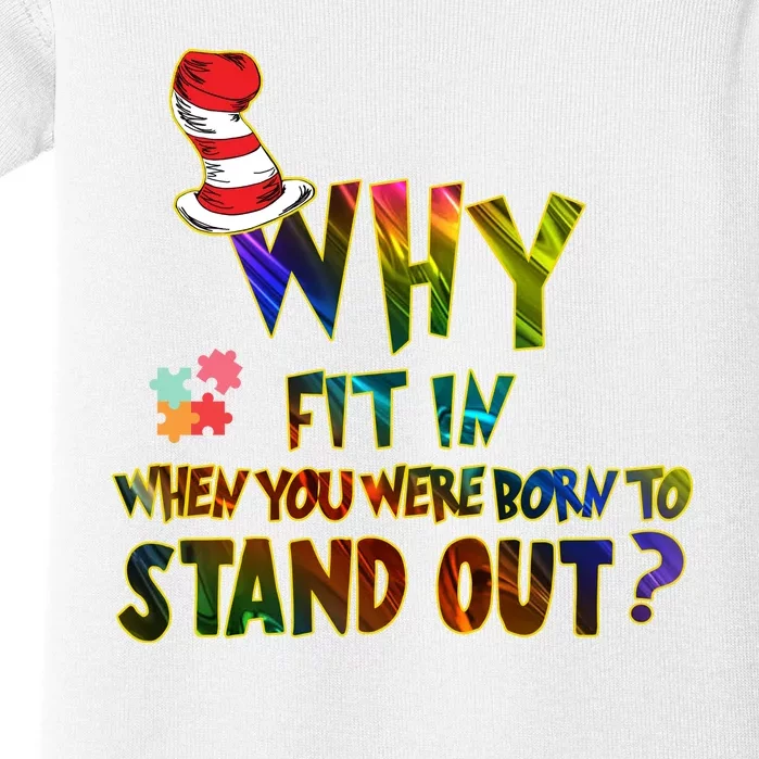 Why Fit In When You Were Born To Stand Out Autism Awareness Baby Bodysuit